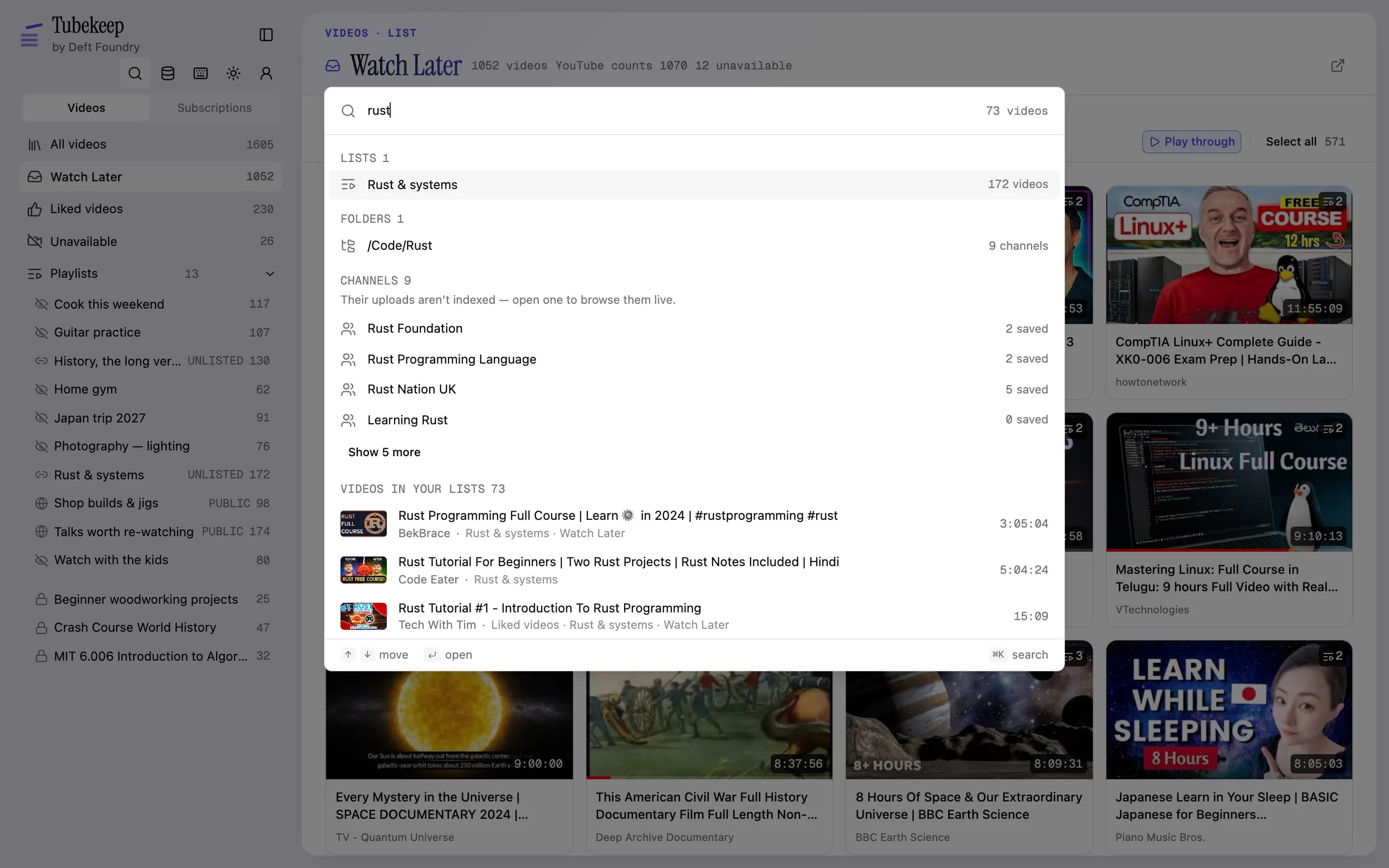 The ⌘K search box over the workbench with “rust” typed: one list, one folder, nine channels under a note that their uploads aren’t indexed, and 74 videos in your lists — each video row showing a thumbnail, its channel, its length and the lists it sits in.